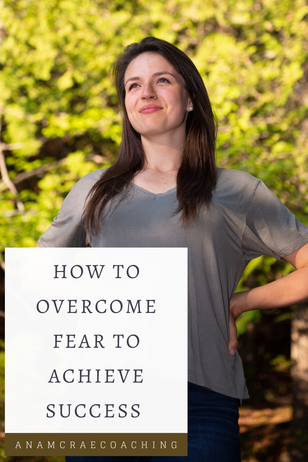 Overcoming Fear To Achieve Success - Ana McRae Coaching