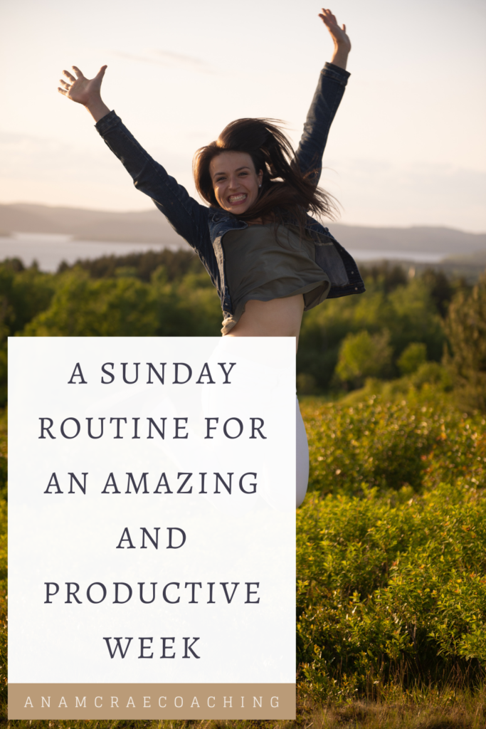 a sunday routine for an amazing and productive week; 5 things you should do on sunday to have the best week ever; the sunday routine to change your life