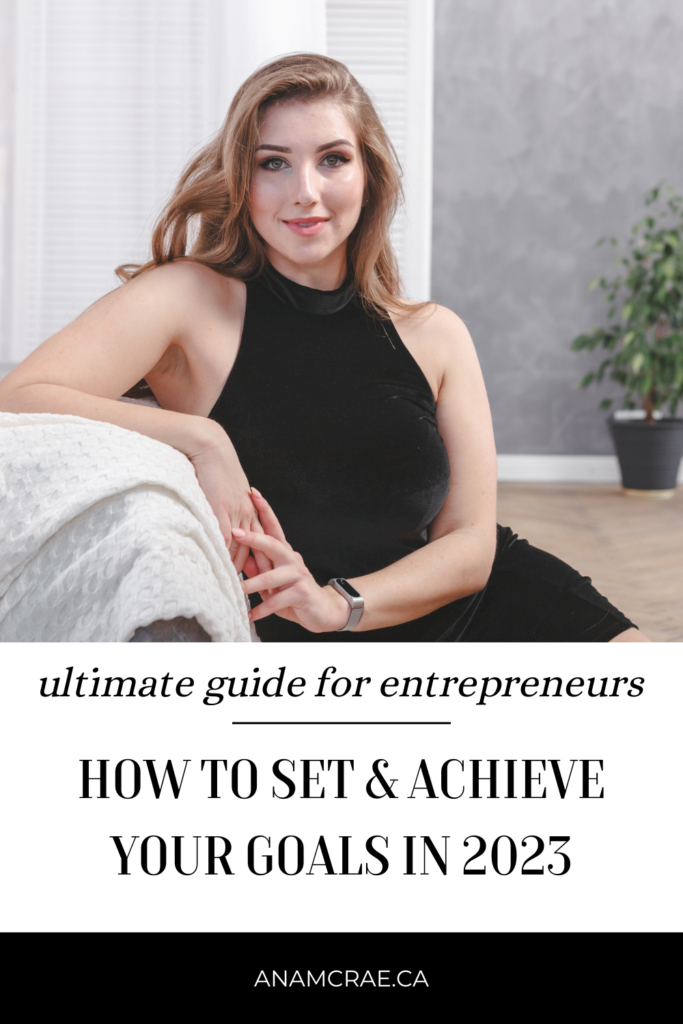 ultimate guide on goal setting strategies for entrepreneurs wondering how to set goals in life and business