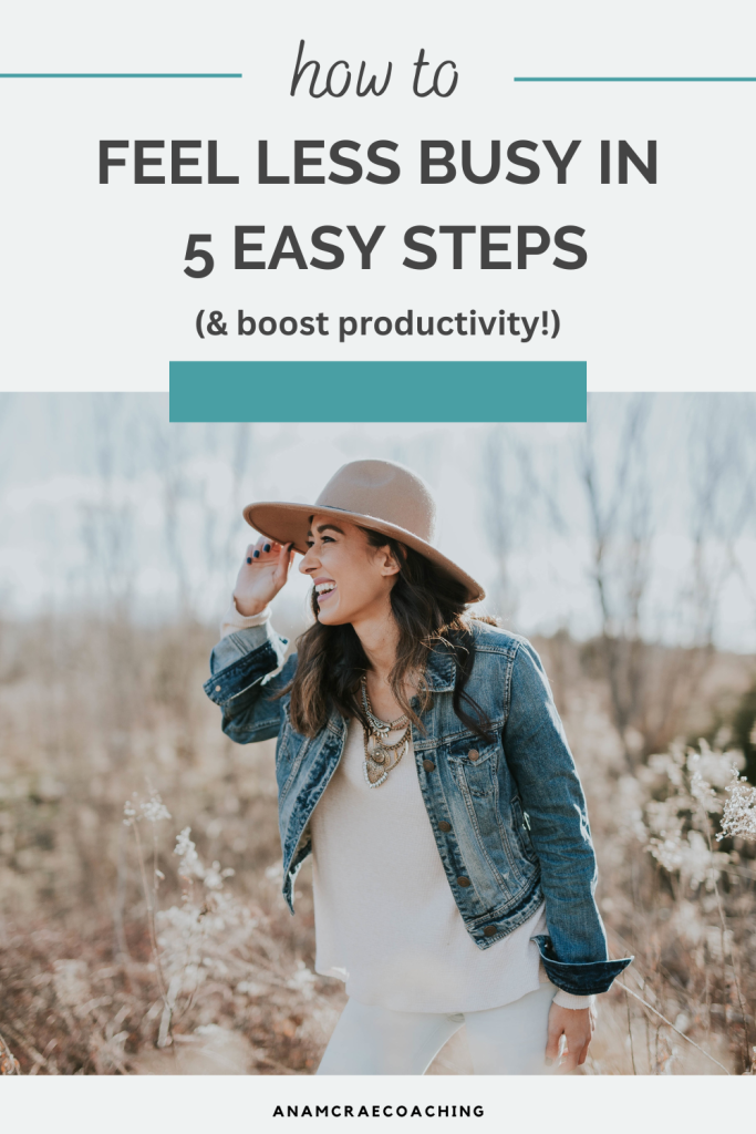 how to be more productive & feel less busy for entrepreneurs