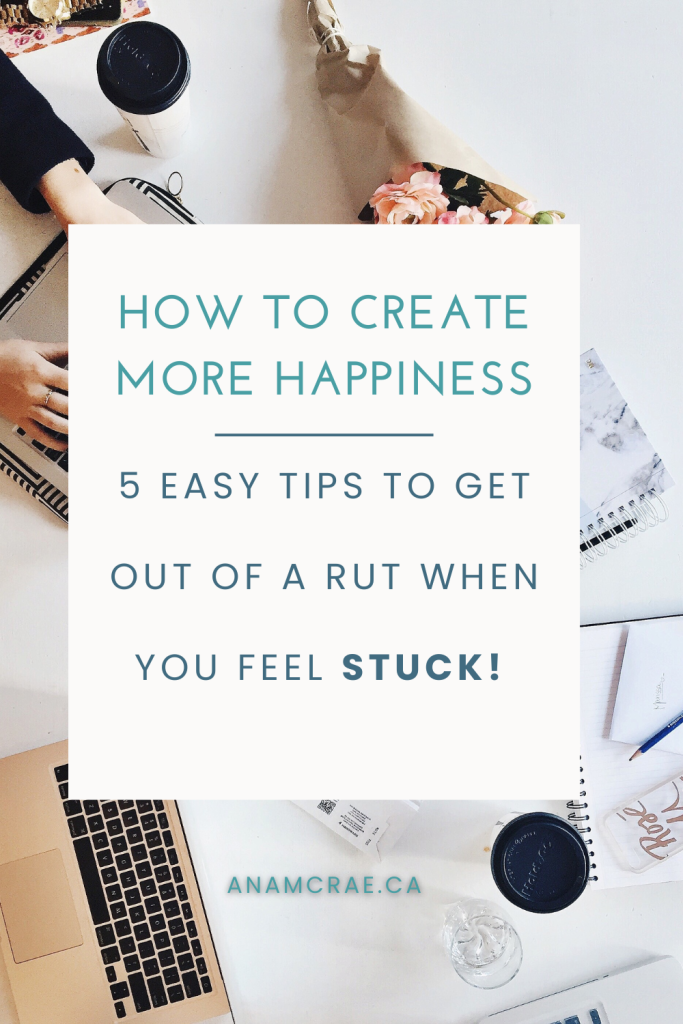 How To Shake Up A Monotonous Life & Feel Happier Every Day