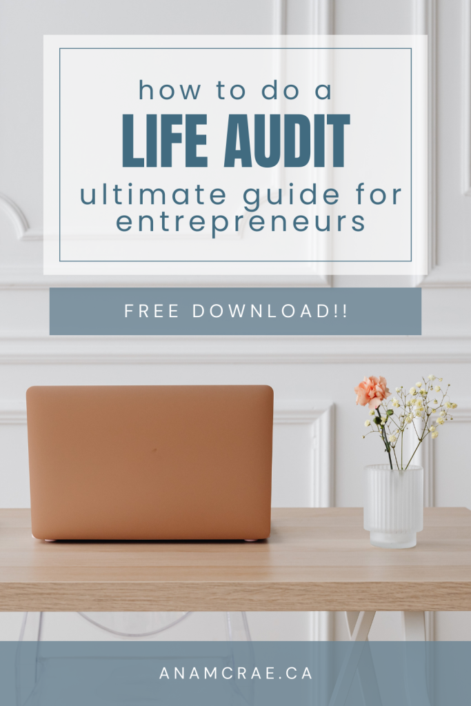 entrepreneur coach Ana McRae explains how to do a life audit with a life audit pdf workbook