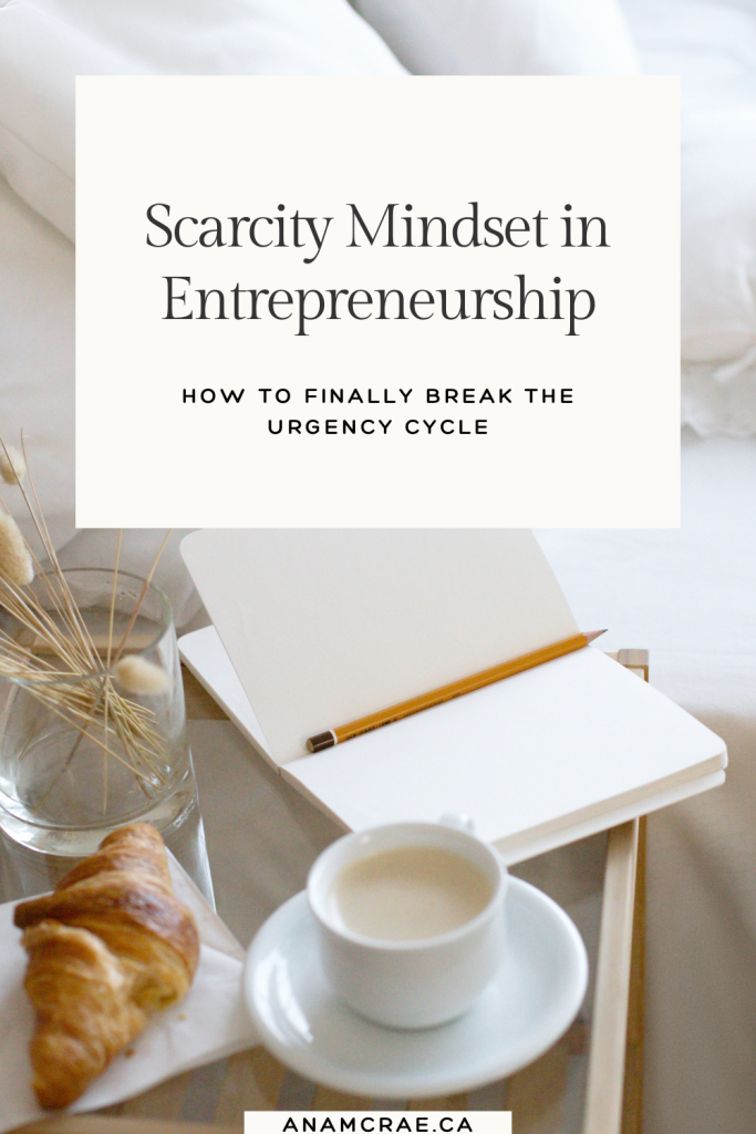 scarcity mindset in entrepreneurship causes urgency and anxiety